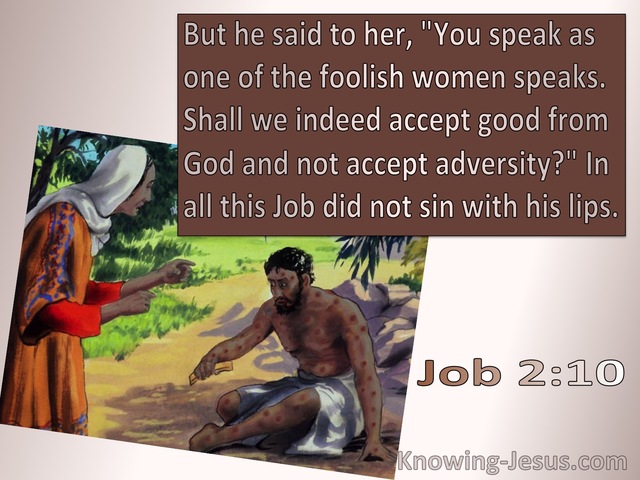 Job 2:10  You Speak As A Foolish Woman (brown)